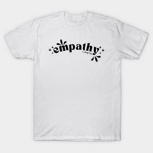 Empathy is always free T-Shirt